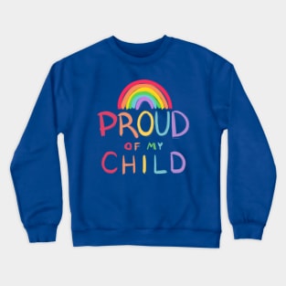 Proud of My Child Crewneck Sweatshirt